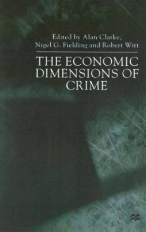 Książka Economic Dimensions of Crime N. Fielding