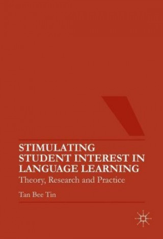 Knjiga Stimulating Student Interest in Language Learning Tan Bee Tin