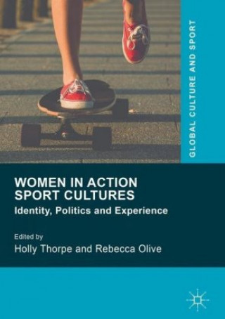 Könyv Women in Action Sport Cultures Holly Thorpe