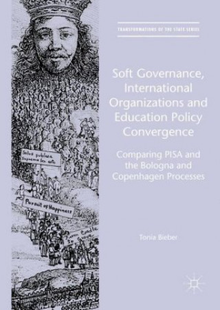 Kniha Soft Governance, International Organizations and Education Policy Convergence Tonia Bieber