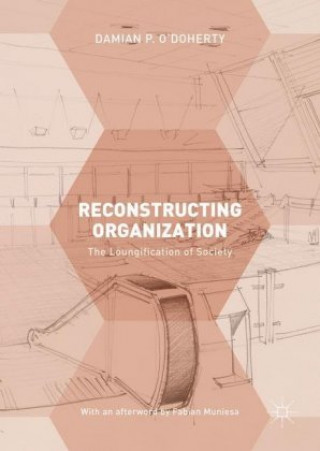 Livro Reconstructing Organization Damian P. O'Doherty