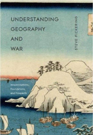 Książka Understanding Geography and War Steve Pickering