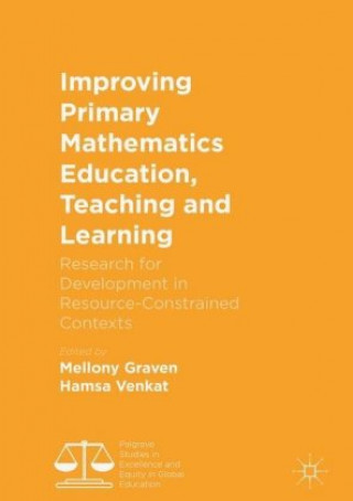 Kniha Improving Primary Mathematics Education, Teaching and Learning Mellony Graven