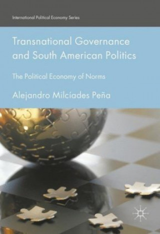 Kniha Transnational Governance and South American Politics Alejandro M. Pena