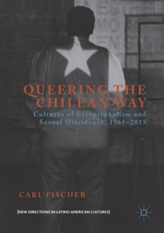 Kniha Queering the Chilean Way Carl Fischer