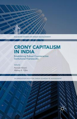 Kniha Crony Capitalism in India Naresh Khatri