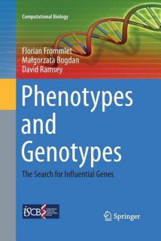 Book Phenotypes and Genotypes Florian Frommlet