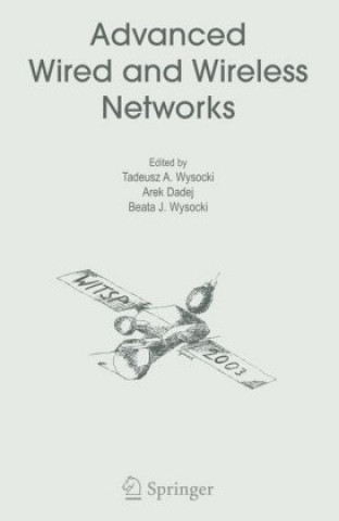 Libro Advanced Wired and Wireless Networks Tadeusz A. Wysocki