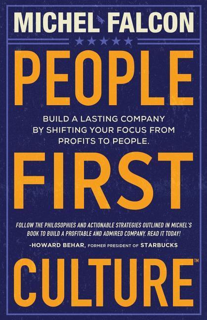 Kniha People-First Culture: : Build a Lasting Company By Shifting Your Focus From Profits to People Michel Falcon