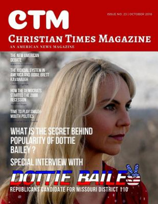 Kniha Christian Times Magazine Issue 23 October 2018: An American News Magazine Ctm Media