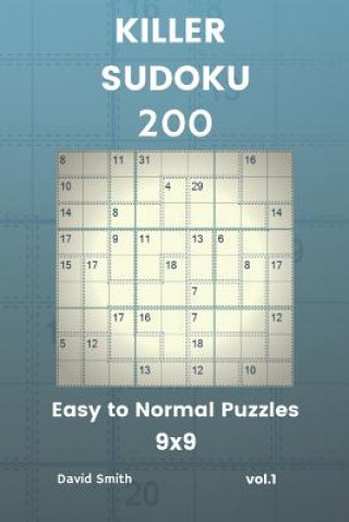 Carte Killer Sudoku - 200 Easy to Normal Puzzles 9x9 Vol.1 David Smith