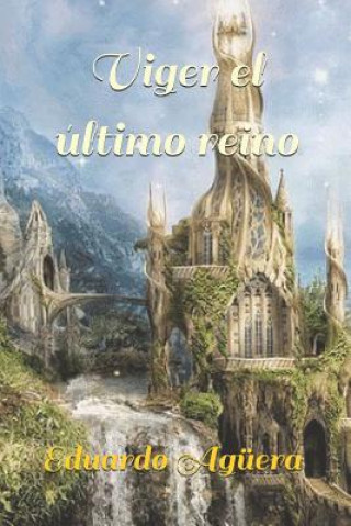 Buch Viger el ultimo reino Ag