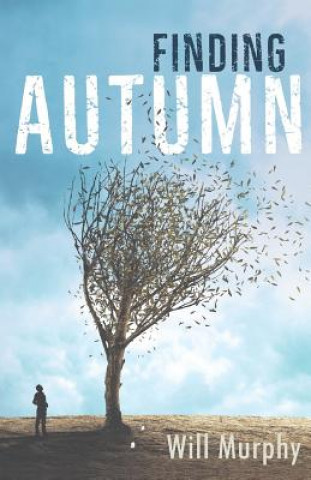 Knjiga Finding Autumn William Benton Murphy