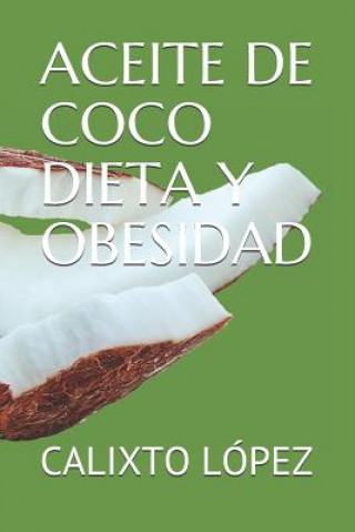 Knjiga Aceite de Coco Dieta Y Obesidad L