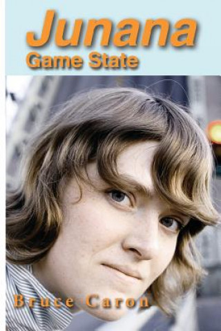 Libro Junana: Game State Bruce Caron