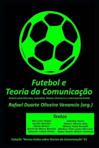 Kniha Futebol E a Teoria Da Comunica Ana Lu Vargas