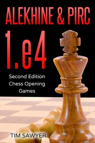 Книга Alekhine & Pirc 1.e4 Tim Sawyer