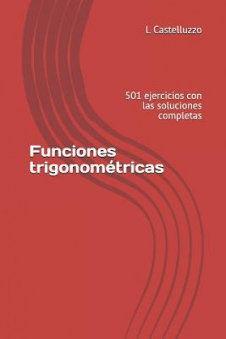 Kniha Funciones trigonométricas: 501 ejercicios con las soluciones completas L Castelluzzo