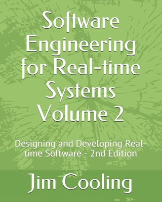 Kniha Software Engineering for Real-time Systems Volume 2: Designing and Developing Real-time Software Jim Cooling