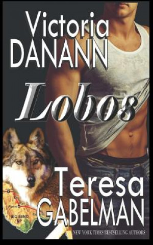 Book Lobos: Big Bend Wolves Victoria Danann