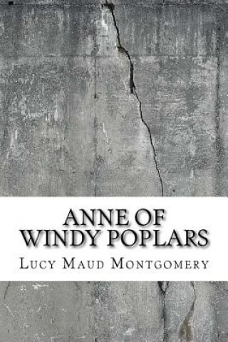 Kniha Anne of Windy Poplars Lucy Maud Montgomery