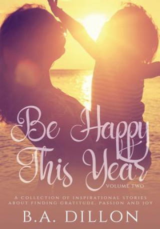 Buch Be Happy This Year B a Dillon