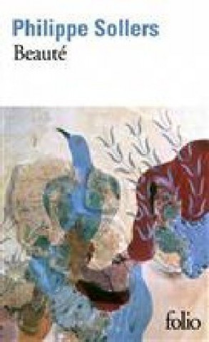 Knjiga Beaute Philippe Sollers