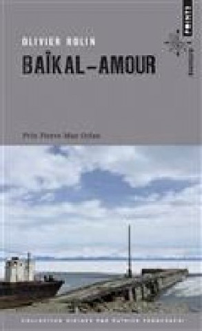 Book Baïkal-Amour Olivier Rolin