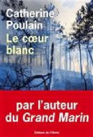 Kniha Le coeur blanc Catherine Poulain