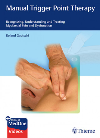 Kniha Manual Trigger Point Therapy Roland Gautschi