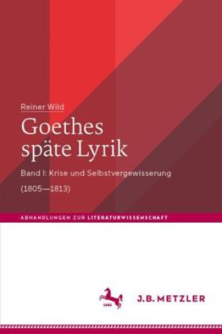 Kniha Goethes spate Lyrik Reiner Wild
