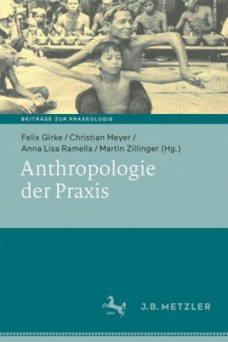 Könyv Anthropologie der Praxis Christian Meyer