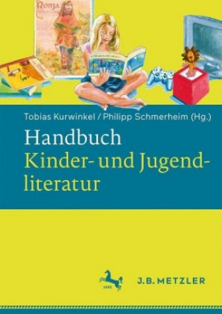 Kniha Handbuch Kinder- und Jugendliteratur Tobias Kurwinkel