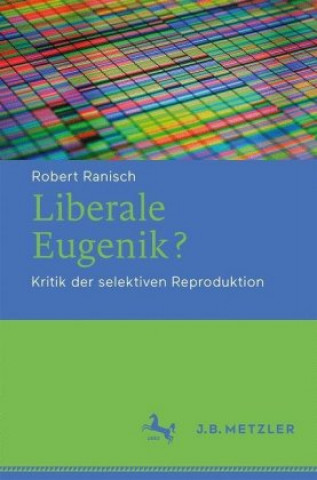 Kniha Liberale Eugenik? Robert Ranisch