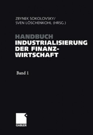 Buch Handbuch Industrialisierung der Finanzwirtschaft Zbynek Sokolovsky