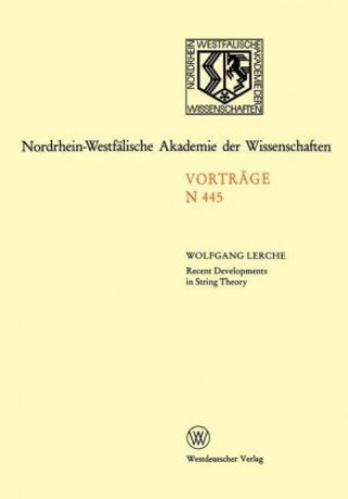 Knjiga Recent Developments in String Theory Wolfgang Lerche