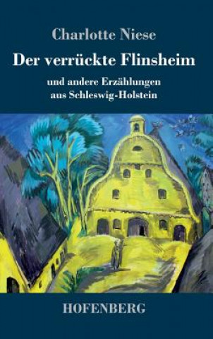 Kniha Der verruckte Flinsheim Charlotte Niese