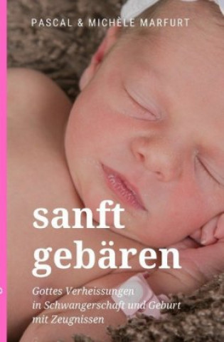 Kniha sanft gebären Pascal Marfurt