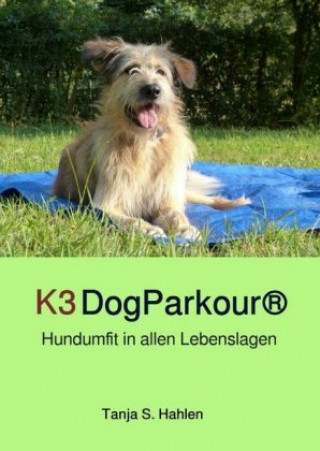 Knjiga K3DogParkour® Tanja Susanne Hahlen