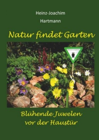 Kniha Natur findet Garten Heinz-Joachim Hartmann