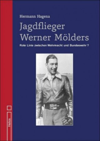 Könyv Jagdflieger Werner Mölders Hermann Hagena
