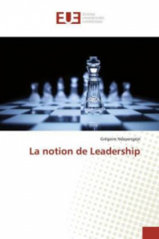 Kniha La notion de Leadership Grégoire Ndayongeje