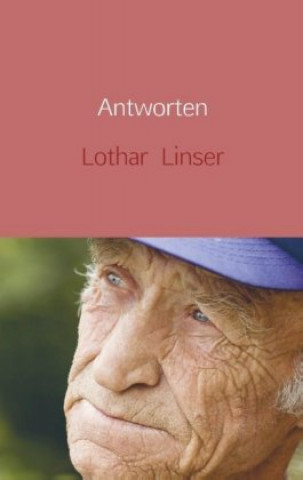 Kniha Antworten Lothar Linser