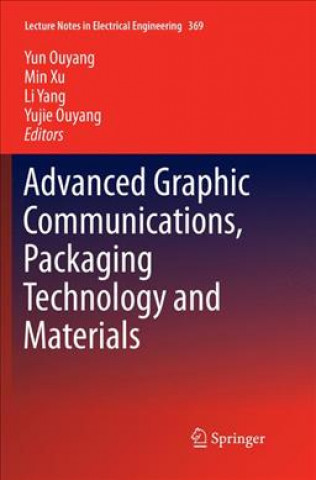 Carte Advanced Graphic Communications, Packaging Technology and Materials Yun Ouyang