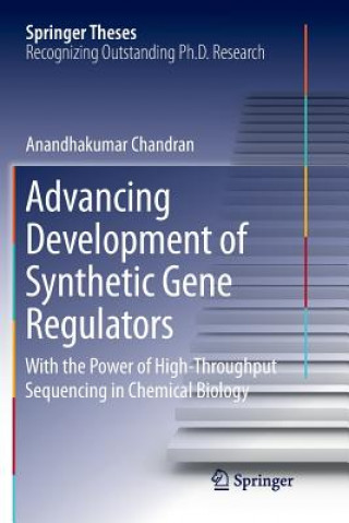 Book Advancing Development of Synthetic Gene Regulators Anandhakumar Chandran