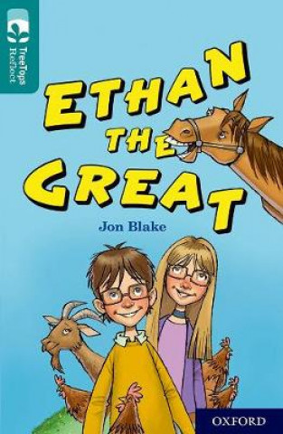 Kniha Oxford Reading Tree TreeTops Reflect: Oxford Level 16: Ethan the Great Jon Blake