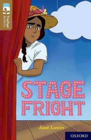 Libro Oxford Reading Tree TreeTops Reflect: Oxford Level 18: Stage Fright Jane Lawes