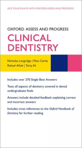 Kniha Oxford Assess and Progress: Clinical Dentistry Nicholas Longridge