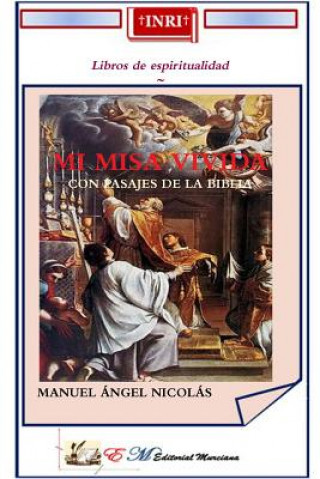 Kniha Mi Misa Vivida Manuel Angel Nicolas Cuevas