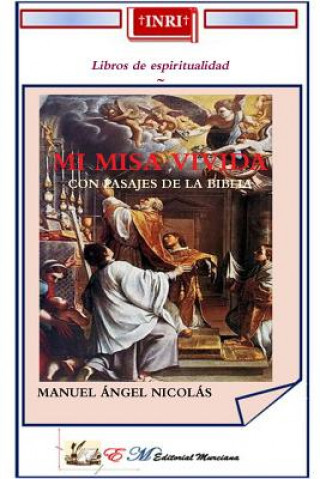 Książka Mi Misa Vivida Manuel Angel Nicolas Cuevas